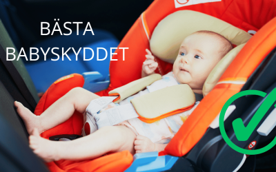 Babyskydd – Bäst i Test | Bästa Babyskyddet 2025